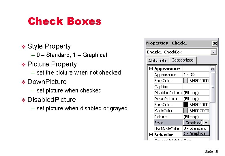 Check Boxes v Style Property – 0 – Standard, 1 – Graphical v Picture