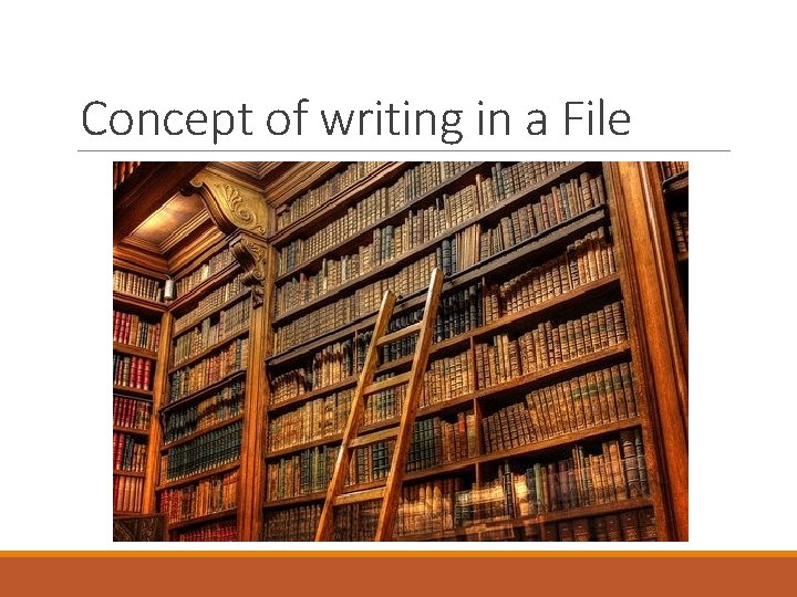 Concept of writing in a File 