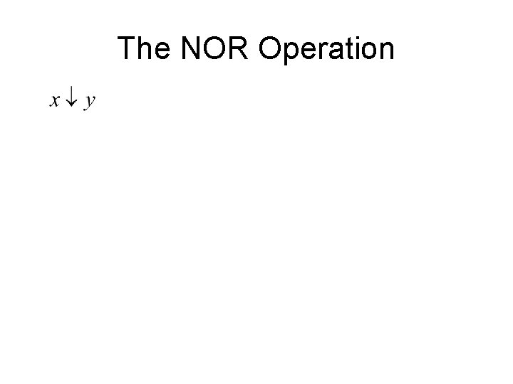 The NOR Operation 