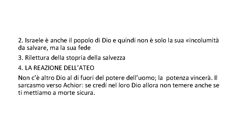 2. Israele è anche il popolo di Dio e quindi non è solo la