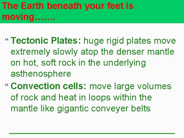 Plate Tectonics Review Tuesday November 3 rd 2015