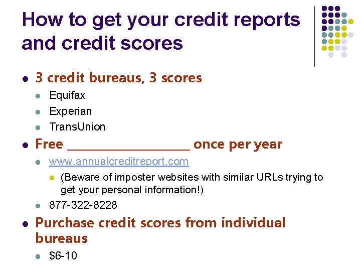 How to get your credit reports and credit scores l 3 credit bureaus, 3