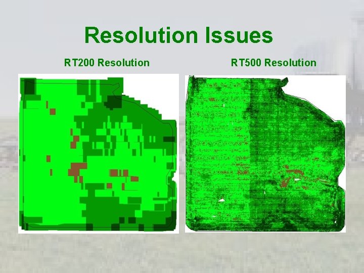 Resolution Issues RT 200 Resolution RT 500 Resolution 