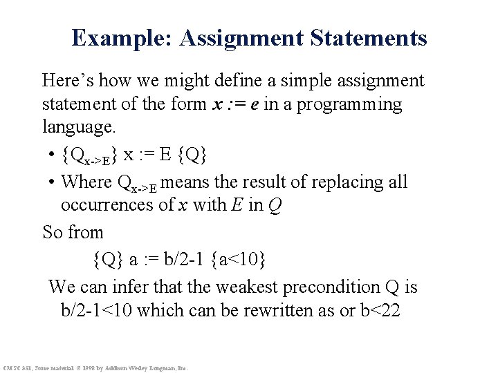 Example: Assignment Statements Here’s how we might define a simple assignment statement of the