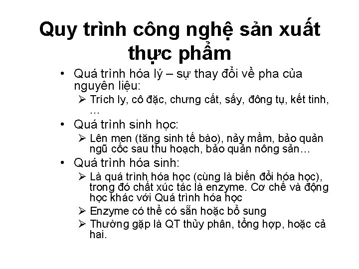 Quy trình công nghệ sản xuất thực phẩm • Quá trình hóa lý –