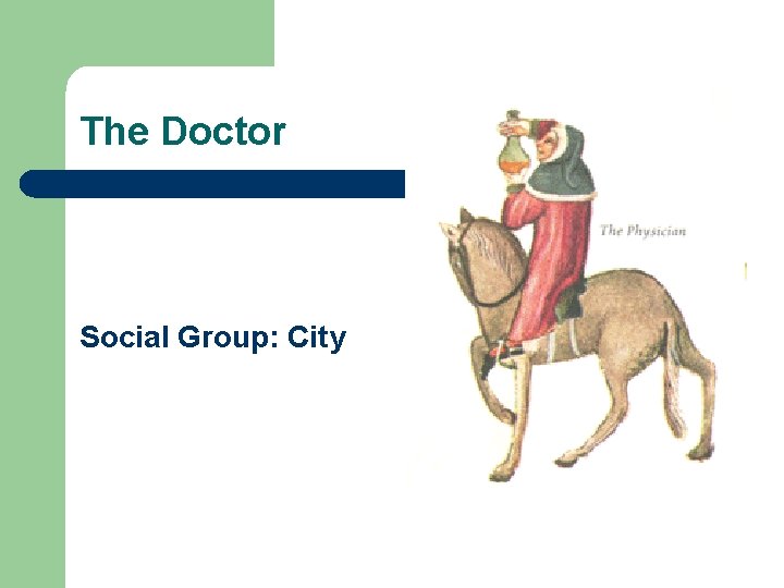 The Doctor Social Group: City 