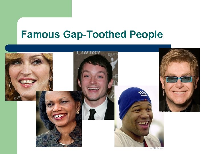 Famous Gap-Toothed People 