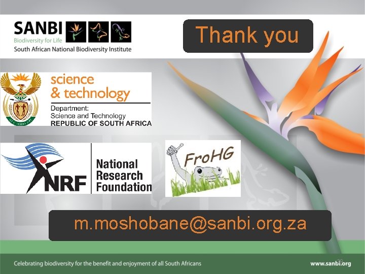 Thank you m. moshobane@sanbi. org. za 29 