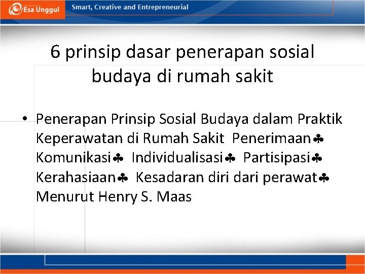 6 prinsip dasar penerapan sosial budaya di rumah sakit • Penerapan Prinsip Sosial Budaya