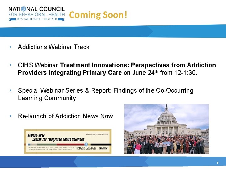Coming Soon! • Addictions Webinar Track • CIHS Webinar Treatment Innovations: Perspectives from Addiction