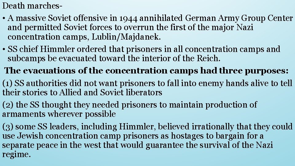 Death marches • A massive Soviet offensive in 1944 annihilated German Army Group Center