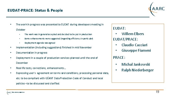 EUDAT-PRACE: Status & People • The work in progress was presented to EUDAT during