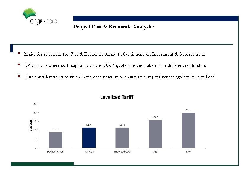 Project Cost & Economic Analysis : • Major Assumptions for Cost & Economic Analyst