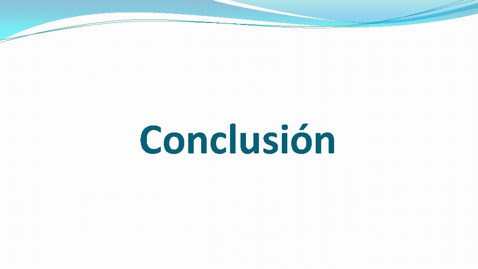 Conclusión 