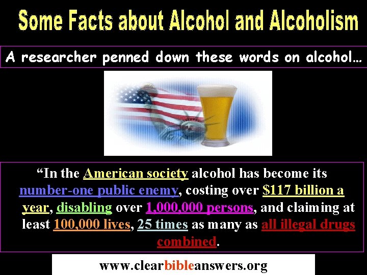 A researcher penned down these words on alcohol… “In the American society alcohol has