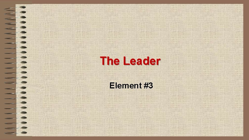The Leader Element #3 