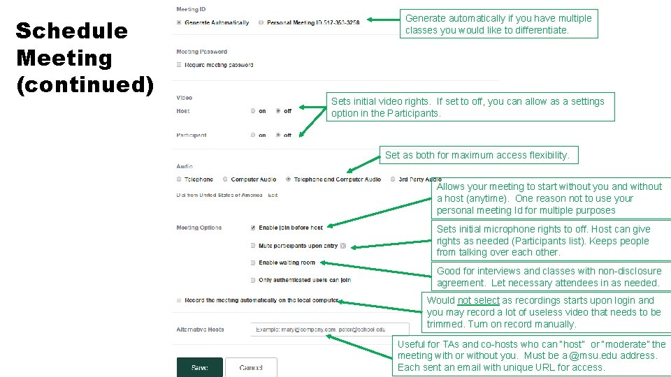 Schedule Meeting (continued) Generate automatically if you have multiple classes you would like to