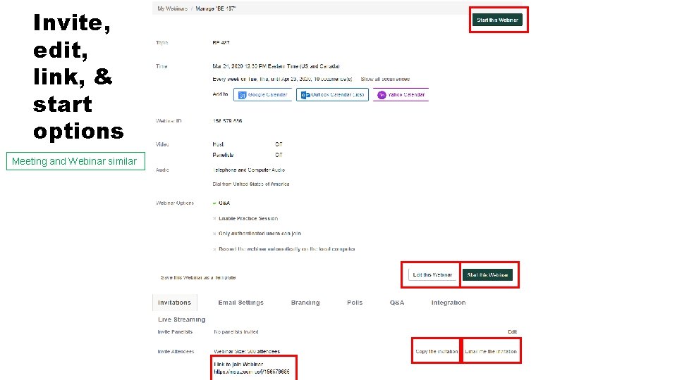 Invite, edit, link, & start options Meeting and Webinar similar 