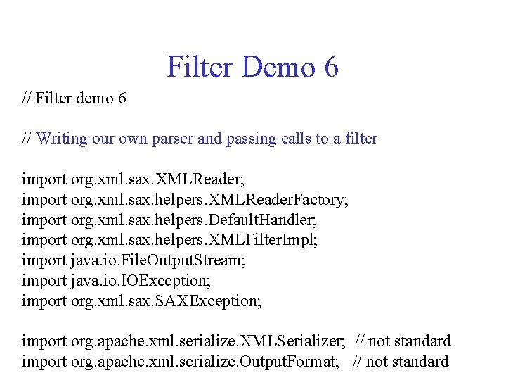 Filter Demo 6 // Filter demo 6 // Writing our own parser and passing Filter Demo 6 // Filter demo 6 // Writing our own parser and passing