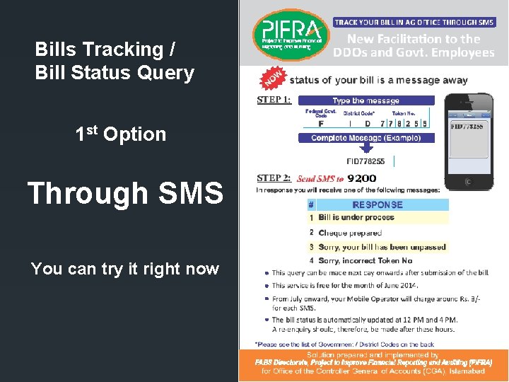 Bills Tracking / Bill Status Query 1 st Option Through SMS You can try
