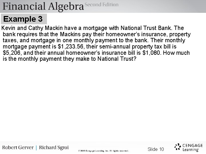 Example 3 Kevin and Cathy Mackin have a mortgage with National Trust Bank. The