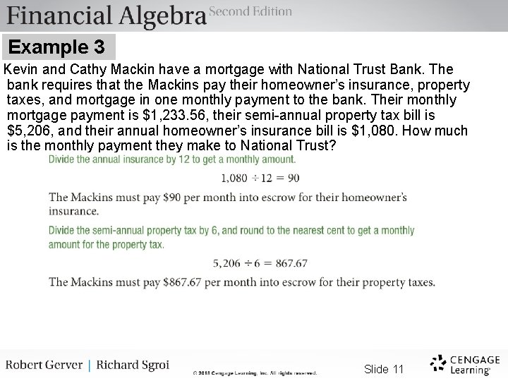 Example 3 Kevin and Cathy Mackin have a mortgage with National Trust Bank. The