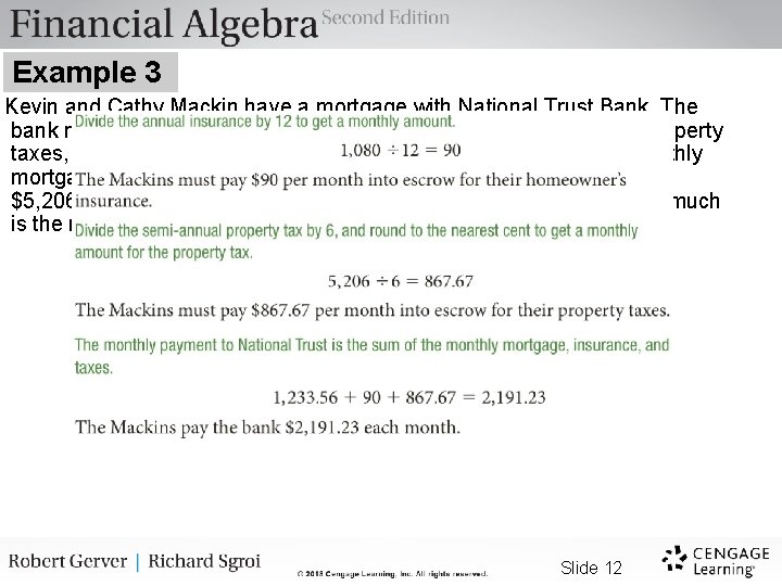 Example 3 Kevin and Cathy Mackin have a mortgage with National Trust Bank. The