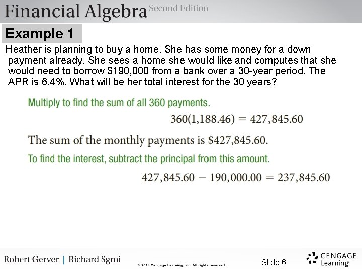 Example 1 Heather is planning to buy a home. She has some money for