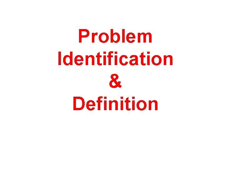 Problem Identification & Definition 