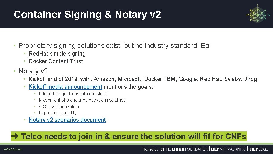 Container Signing & Notary v 2 • Proprietary signing solutions exist, but no industry