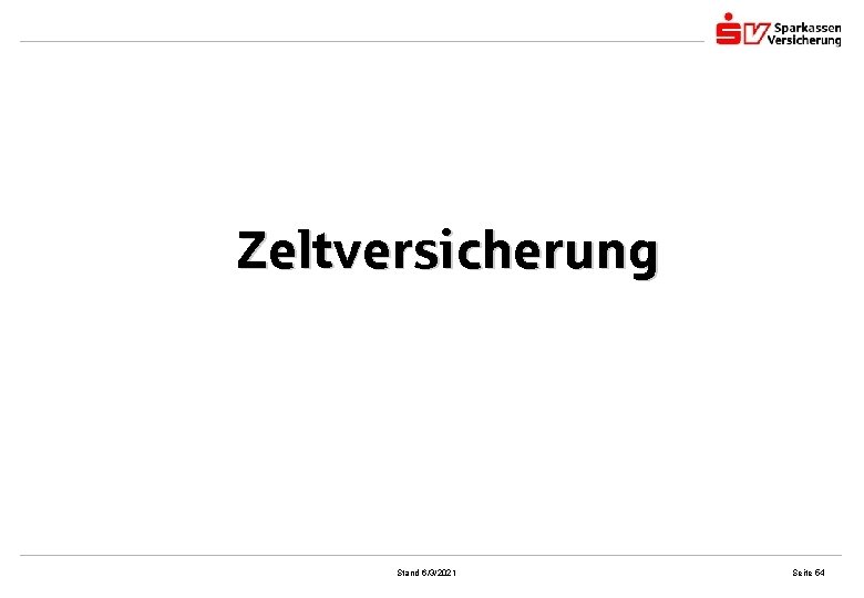 Zeltversicherung Stand 6/3/2021 Seite 54 