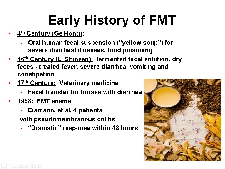 Early History of FMT • • 4 th Century (Ge Hong): - Oral human