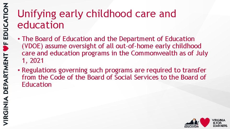 Unifying early childhood care and education • The Board of Education and the Department