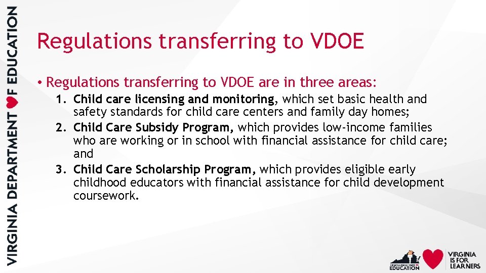 Regulations transferring to VDOE • Regulations transferring to VDOE are in three areas: 1.