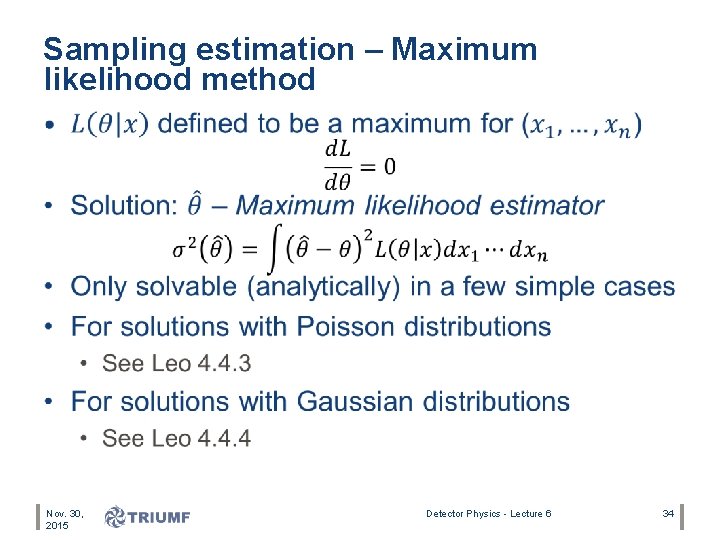 Sampling estimation – Maximum likelihood method • Nov. 30, 2015 Detector Physics - Lecture
