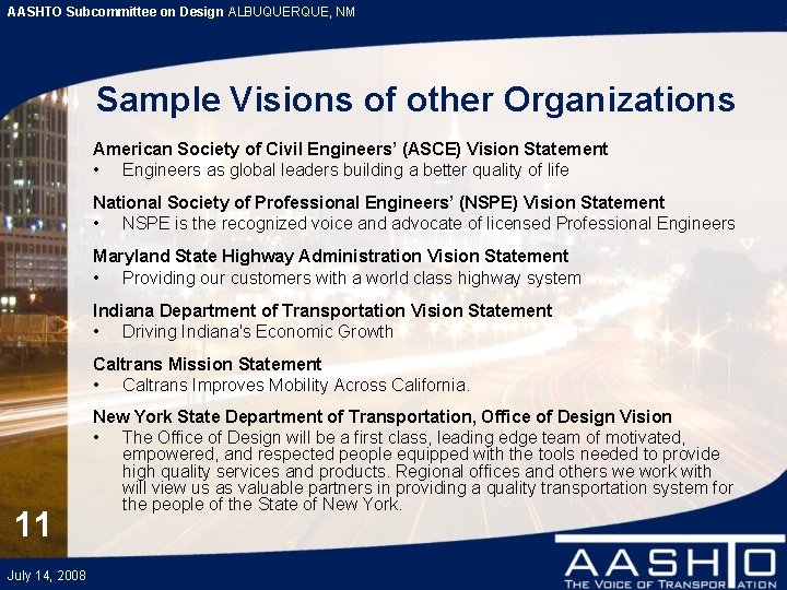 AASHTO Subcommittee on Design ALBUQUERQUE, NM Sample Visions of other Organizations American Society of