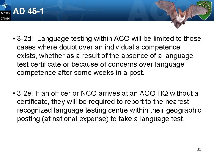 AD 45 -1 • 3 -2 d: Language testing within ACO will be limited