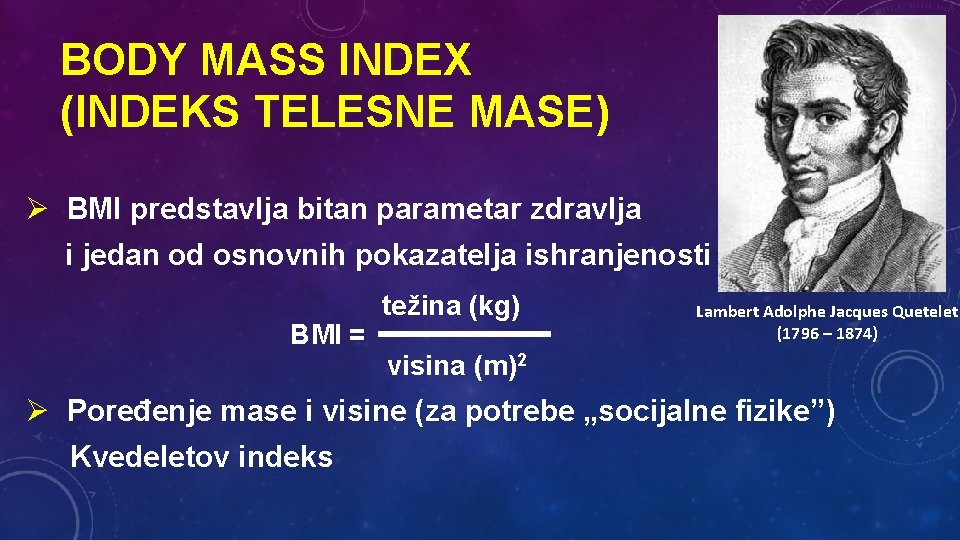 BODY MASS INDEX (INDEKS TELESNE MASE) Ø BMI predstavlja bitan parametar zdravlja i jedan