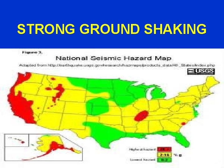 STRONG GROUND SHAKING 