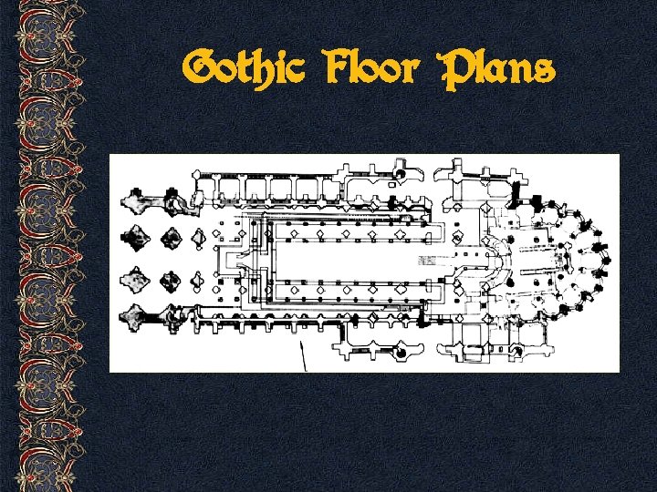 Gothic Floor Plans 