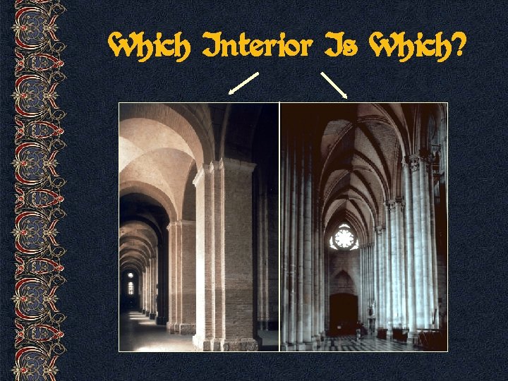 Which Interior Is Which? 