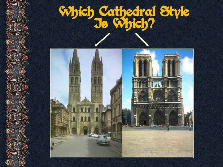 Which Cathedral Style Is Which? 