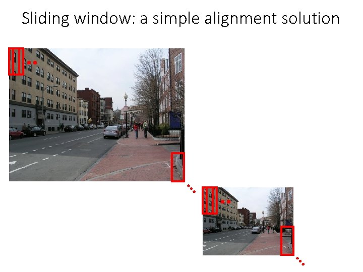 Sliding window: a simple alignment solution … … 