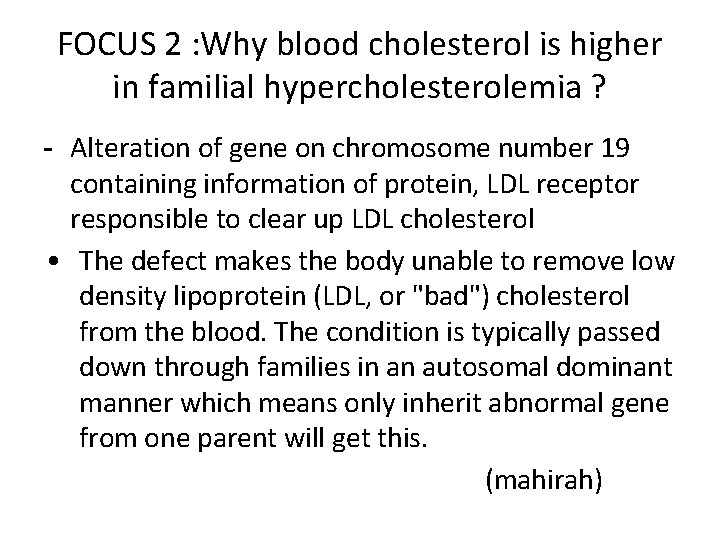 FOCUS 2 : Why blood cholesterol is higher in familial hypercholesterolemia ? - Alteration