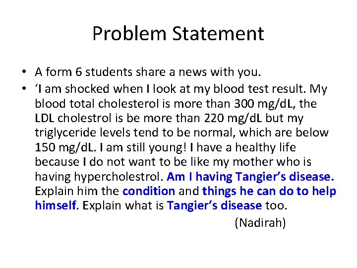 Problem Statement • A form 6 students share a news with you. • ‘I