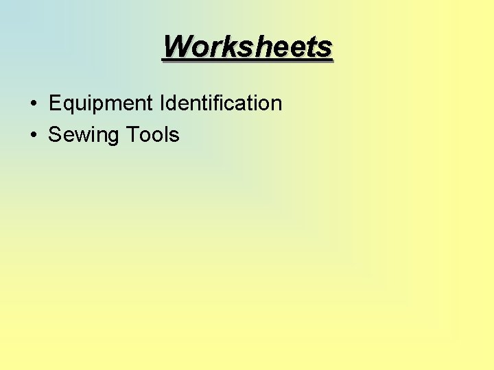 Worksheets • Equipment Identification • Sewing Tools 