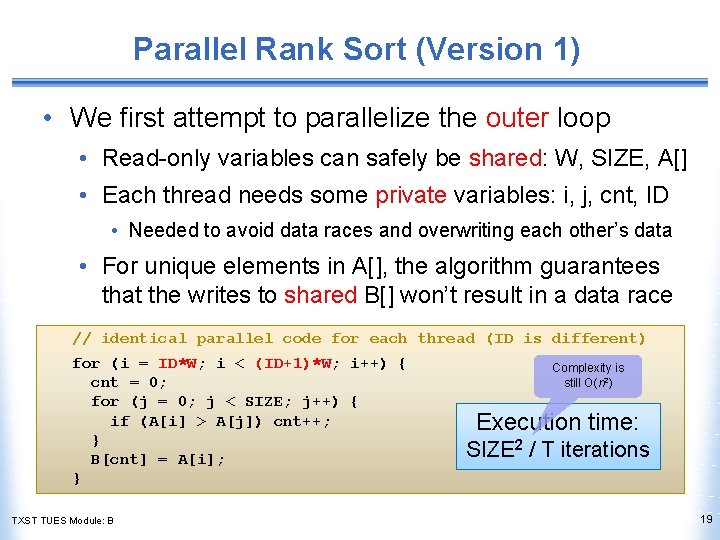 Parallel Rank Sort (Version 1) • We first attempt to parallelize the outer loop