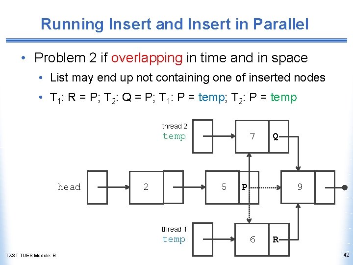 Running Insert and Insert in Parallel • Problem 2 if overlapping in time and