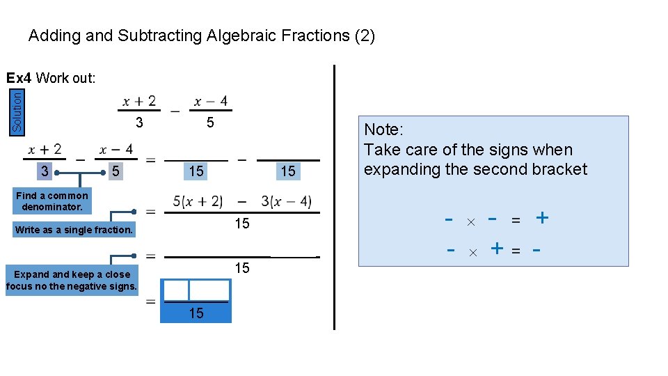 Adding and Subtracting Algebraic Fractions (2) Solution Ex 4 Work out: 3 3 5 Adding and Subtracting Algebraic Fractions (2) Solution Ex 4 Work out: 3 3 5