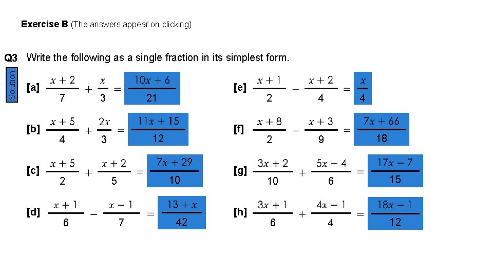 Exercise B (The answers appear on clicking) Solution Q 3 Write the following as Exercise B (The answers appear on clicking) Solution Q 3 Write the following as